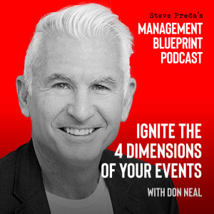 79: Ignite the 4 Dimensions of Your Events with Don Neal