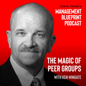 85: The Magic of Peer Groups with Ken Wingate