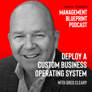 93: Deploy a Custom Business Operating System with Greg Cleary