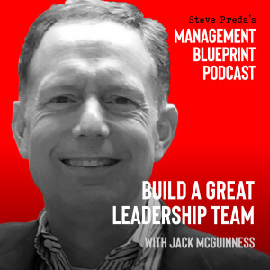 96: Build a Great Leadership Team with Jack McGuiness