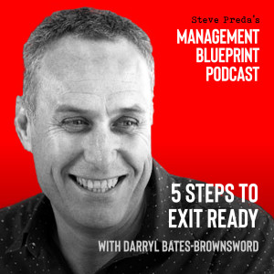 104: 5 Steps to Exit Ready with Darryl Bates-Brownsword