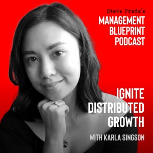 116: Ignite Distributed Growth with Karla Singson