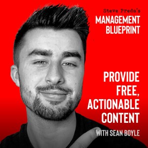 143: Provide Free, Actionable Content with Sean Boyle