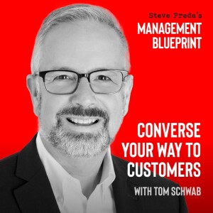 166: Converse Your Way to Customers with Tom Schwab