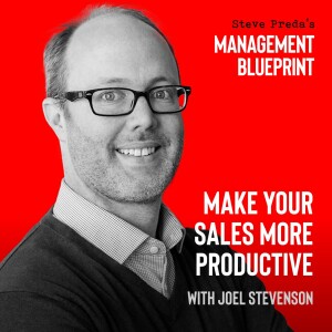 185: Make Your Sales More Productive with Joel Stevenson