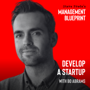 247: Develop a Startup With Bo Abrams