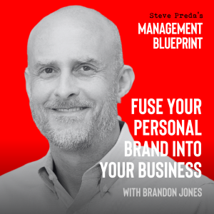 264: Fuse Your Personal Brand into Your Business with Brandon Jones