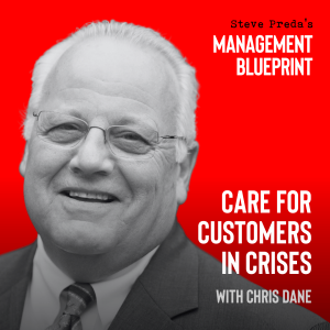 210: Care For Customers In Crises with Chris Dane