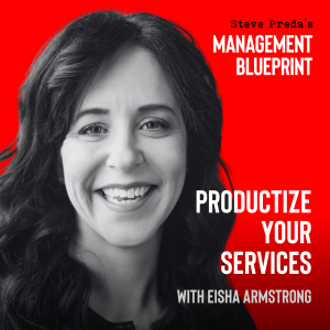 227: Productize Your Services with Eisha Armstrong