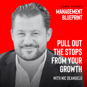 265: Pull Out the Stops from Your Growth with Nic DeAngelo