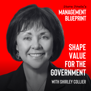 222: Shape Value for the Government with Shirley Collier
