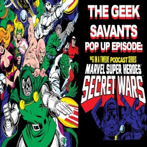The Geek Savants: Episode 32