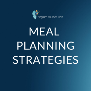 Episode 3: Meal Planning Strategies