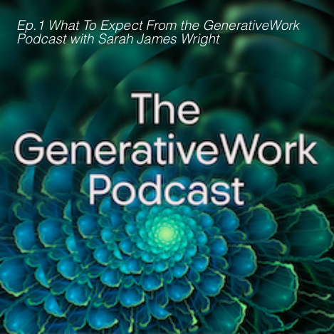 The Generative Work Podcast