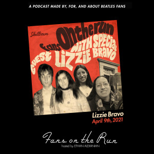 Fans On The Run - Lizzie Bravo (Ep. 59)
