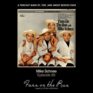 Fans On The Run - Mike Schnee (Ep. 89)