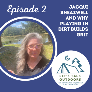 Jacqui Sneazwell and why Playing in Dirt Builds Grit