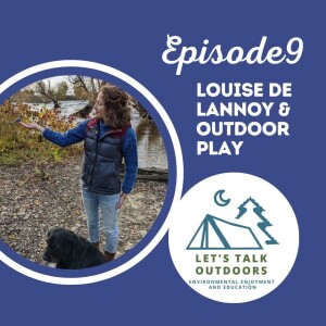 Louise de Lannoy & Outdoor Play