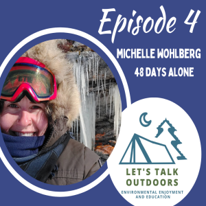 48 Days Alone with Michelle Wohlberg