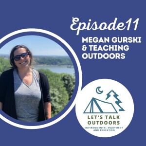 Megan Gurski & Teaching Outdoors