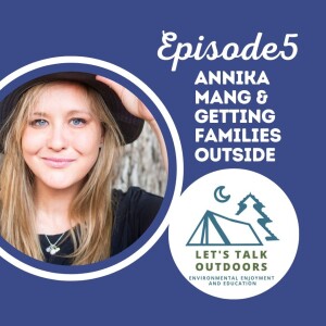 Getting Families Outdoors with Annika Mang