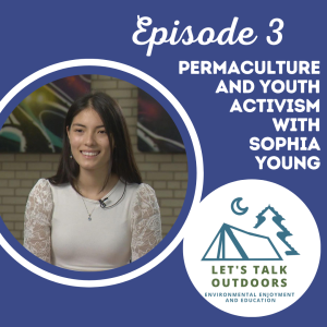 Permaculture & Youth Activism with Sophia Young