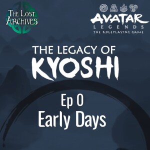 Early Days (e0) | The Legacy of Kyoshi | Avatar Legends