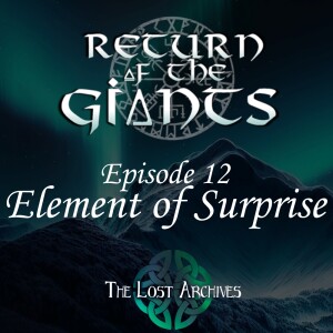 Element of Surprise (e12) - Return of the Giants D&D 5e Campaign