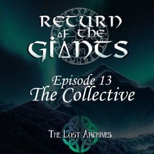 The Collective (e13) - Return of the Giants D&D 5e Campaign