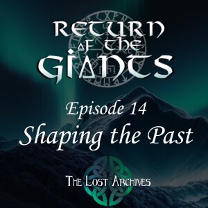Shaping the Future (e14) - Return of the Giants D&D 5e Campaign