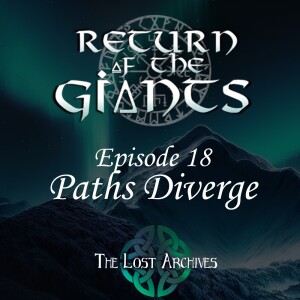 Paths Diverge (e18) - Return of the Giants D&D 5e Campaign