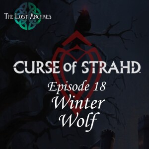 Winter Wolf (e18) | Curse of Strahd | D&D 5e Campaign
