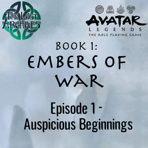 Auspicious Beginnings (Episode 1) - Avatar Legends Book 1: Embers of War | The Lost Archives