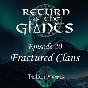 Fractured Clans (e20) - Return of the Giants D&D 5e Campaign