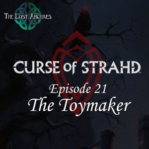 The Toymaker (e21) | Curse of Strahd | D&D 5e Campaign