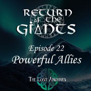 Powerful Allies (e22) - Return of the Giants D&D 5e Campaign