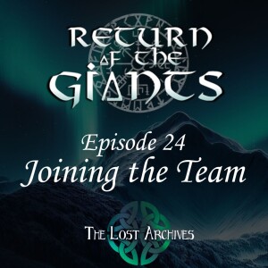 Joining the Team (e24) - Return of the Giants D&D 5e Campaign