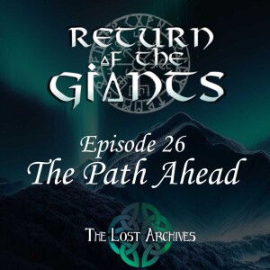 The Path Ahead (e26) - Return of the Giants D&D 5e Campaign