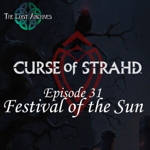 Festival of the Sun (e31) | Curse of Strahd | D&D 5e Campaign
