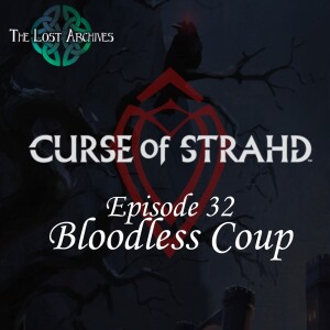 Bloodless Coup (e32) | Curse of Strahd | D&D 5e Campaign