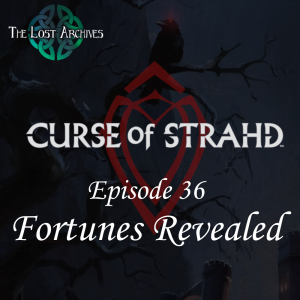 Fortunes Revealed (e36) | Curse of Strahd | D&D 5e Campaign