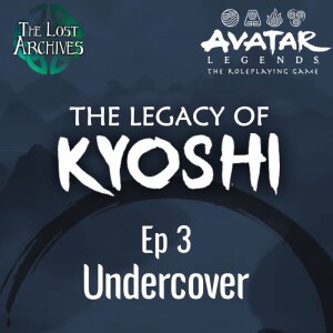 Undercover (e3) | The Legacy of Kyoshi | Avatar Legends