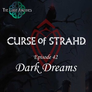 Dark Dreams (e42) | Curse of Strahd | D&D 5e Campaign