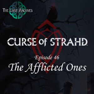 The Afflicted Ones (e46) | Curse of Strahd | D&D 5e Campaign