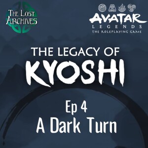A Dark Turn (e4) | The Legacy of Kyoshi | Avatar Legends