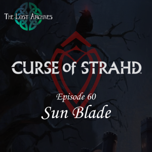 Sun Blade (e60) | Curse of Strahd | D&D 5e Campaign