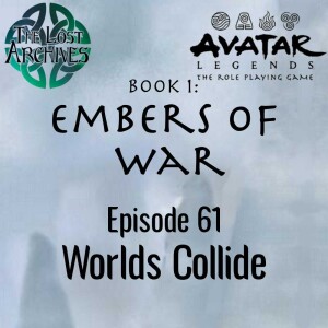 Worlds Collide (e61) Embers of War | Avatar Legends