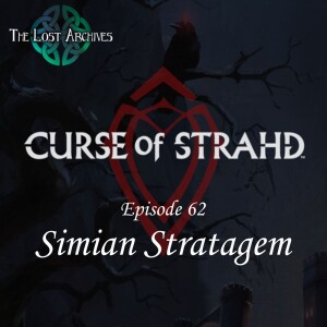 Simian Stratagem (e62) | Curse of Strahd | D&D 5e Campaign