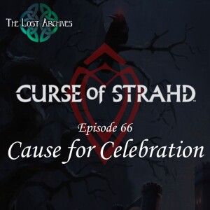 Cause for Celebration (e66) | Curse of Strahd | D&D 5e Campaign