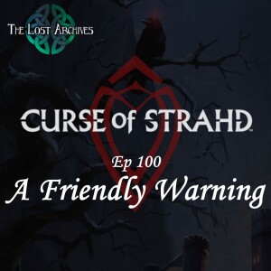 A Friendly Warning (e100) | Curse of Strahd | D&D 5e Campaign